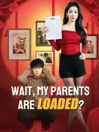 Wait, My Parents Are Loaded? cover