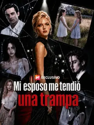 Mi esposo me tendió una trampa – dorama corto