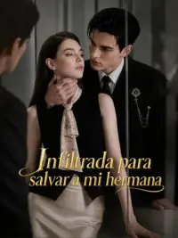 Infiltrada para salvar a mi hermana completo