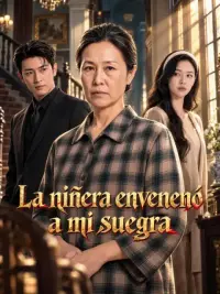 La niñera envenenó a mi suegra completo