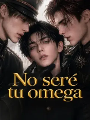 No seré tu omega – dorama corto