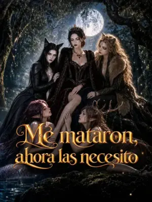 Me mataron, ahora las necesito – dorama corto