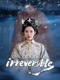 Una decisión irreversible completo