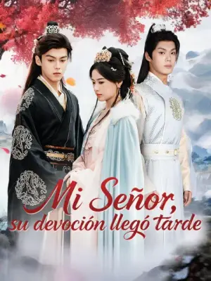 Mi Señor, su devoción llegó tarde completo