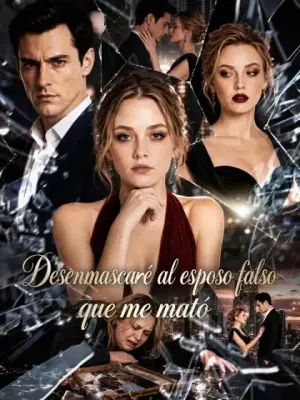 Desenmascaré al esposo falso que me mató – dorama corto