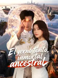 El yerno tonto, inmortal ancestral completo