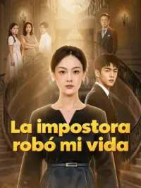 La impostora robó mi vida completo