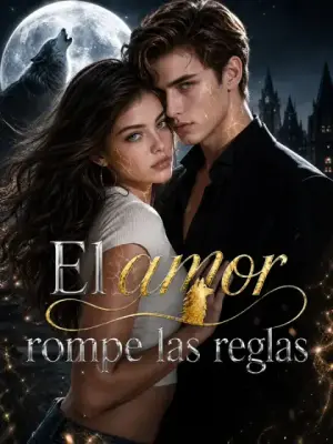 El amor rompe las reglas completo