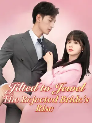 Jilted to Jewel: The Rejected Bride's Rise