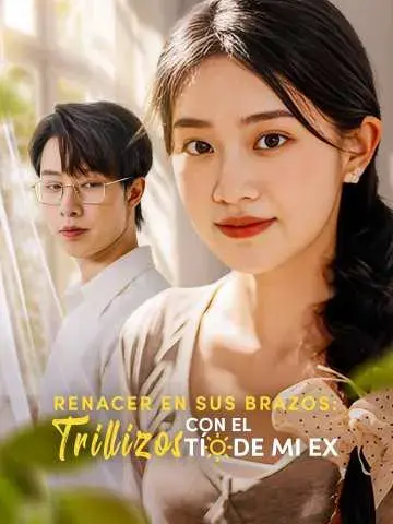 Renacer en sus Brazos: Trillizos con el Tío de mi Ex — portada