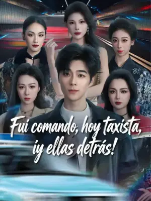 Fui comando, hoy taxista, ¡y ellas detrás! completo