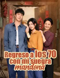 Regreso a los 70 con mi suegra mandona completo