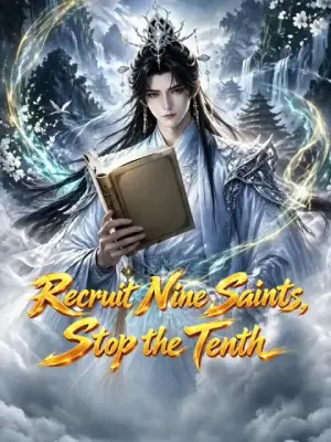 Recruit Nine Saints, Stop the Tenth