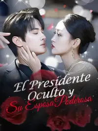 El Presidente Oculto y Su Esposa Poderosa completo