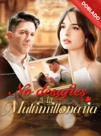 No desafíes a la multimillonaria completo