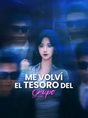 Me volví el tesoro del grupo – dorama corto