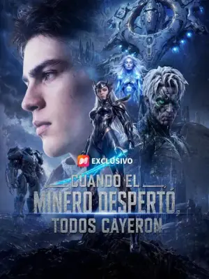 Cuando el minero despertó, todos cayeron – dorama corto