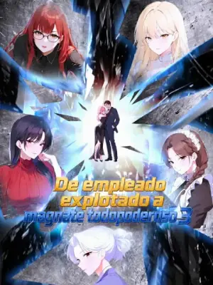 De empleado explotado a magnate todopoderoso 3 – dorama corto