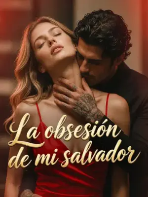 La obsesión de mi salvador – dorama corto