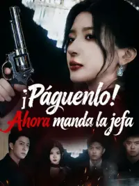 ¡Páguenlo! Ahora manda la jefa completo