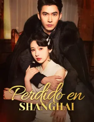 Perdido en Shanghai – dorama corto