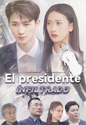 El presidente infiltrado – dorama corto
