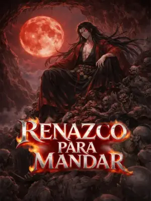 Renazco para mandar – dorama corto