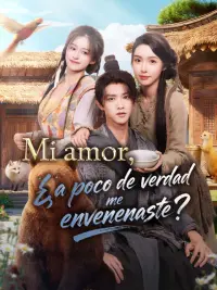 Mi amor, ¿a poco de verdad me envenenaste? completo