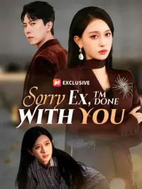 Sorry Ex, I'm Done With You cover