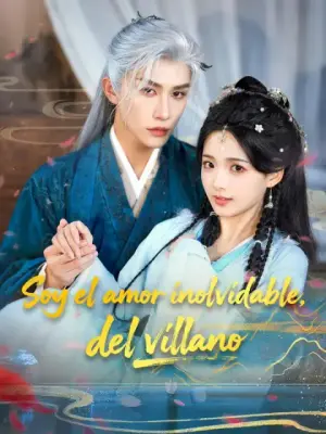 Soy el amor inolvidable del villano completo