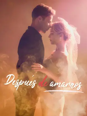 Después de amarnos – dorama corto
