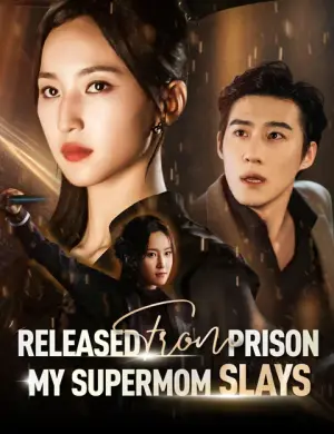 Released from Prison,My Supermom Slays
