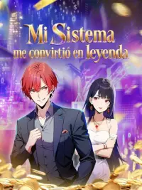 Mi sistema me convirtió en leyenda completo