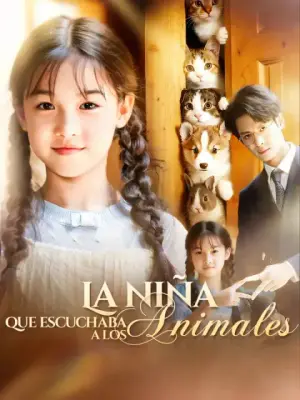La niña que escuchaba a los animales completo