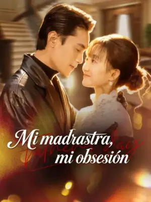 Mi madrastra, mi obsesión – dorama corto