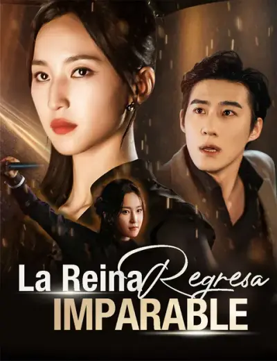La Reina Regresa Imparable – portada del dorama corto