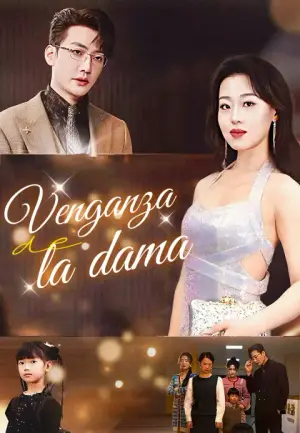 Venganza de la dama – dorama corto
