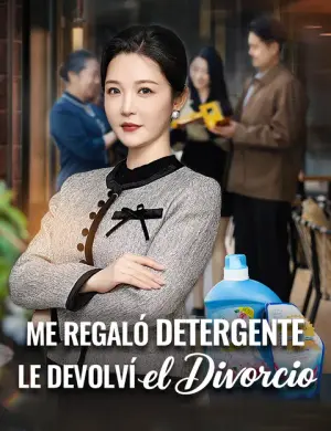 Me regaló detergente, le devolví el divorcio completo
