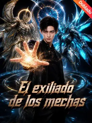 El exiliado de los mechas completo