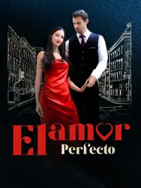 El amor perfecto completo
