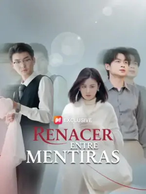 Renacer entre mentiras completo