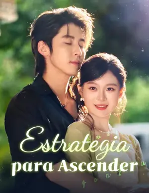 Estrategia para Ascender – dorama corto