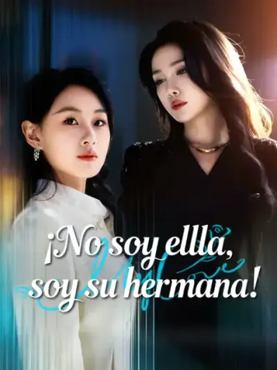 ¡No soy ella, soy su hermana! – portada del dorama corto