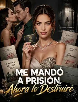 Me mandó a prisión, ahora lo destruiré completo
