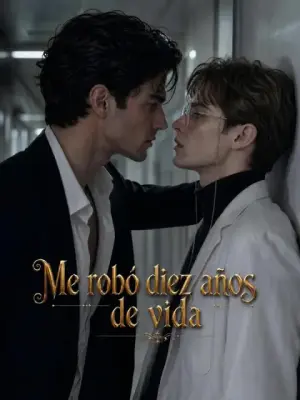 Me robó diez años de vida completo