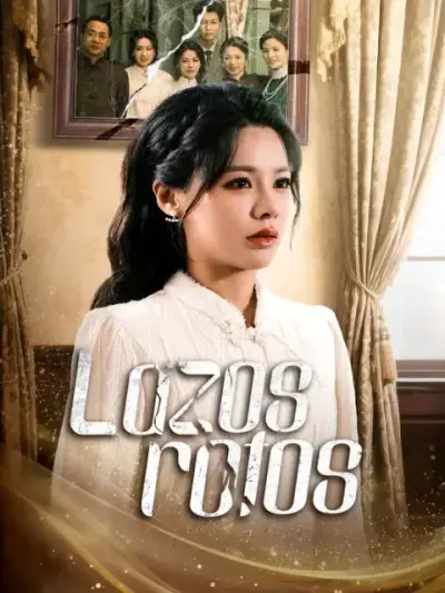 Lazos rotos – portada del dorama corto