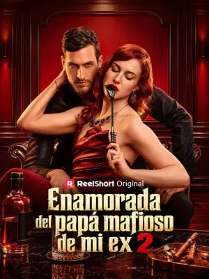 Enamorada del papá mafioso de mi ex 2 completo