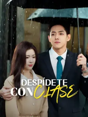 Despídete con clase – dorama corto