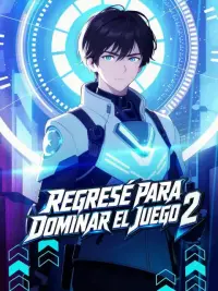 Regresé para dominar el juego 2 completo