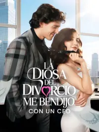 La Diosa del Divorcio Me Bendijo con Un CEO completo